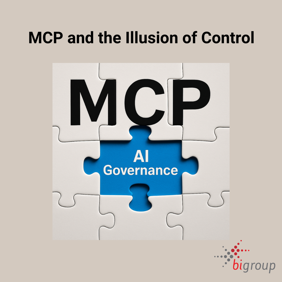 Puzzle with the acronym MCP and a missing centre piece labelled AI Governance, symbolising the gap in protocol-based AI oversight.